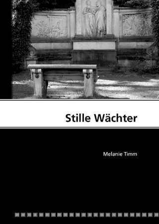Stille Wächter - Melanie Timm