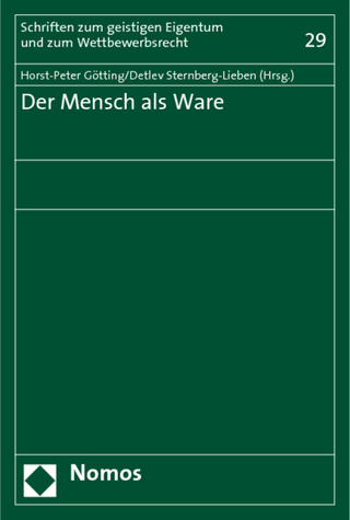 Der Mensch als Ware - Horst-Peter Götting; Detlev Sternberg-Lieben