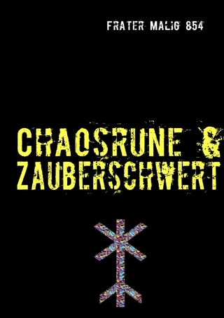 Chaosrune & Zauberschwert - Frater Malig 854