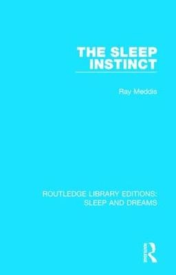 Sleep Instinct -  Ray Meddis