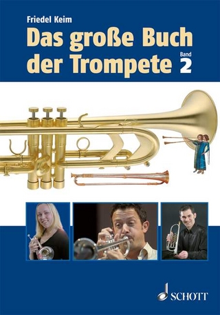 Das große Buch der Trompete - Friedel Keim
