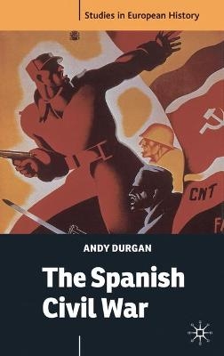 The Spanish Civil War - Andy Durgan