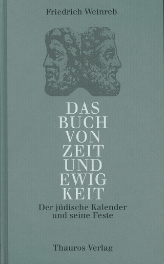 Das Buch von Zeit und Ewigkeit - Friedrich Weinreb; Christian Schneider