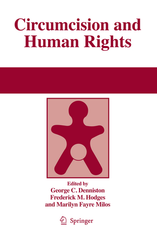 Circumcision and Human Rights - George Denniston; Frederick Hodges; Marilyn Fayre Milos