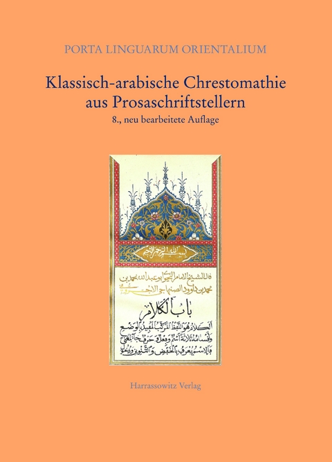 Klassisch-arabische Chrestomathie aus Prosaschriftstellern - Rudolf E Brünnow, August Fischer