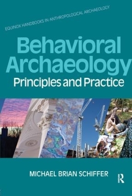 Behavioral Archaeology - Michael B. Schiffer