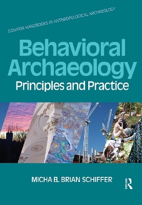Behavioral Archaeology - Michael B. Schiffer