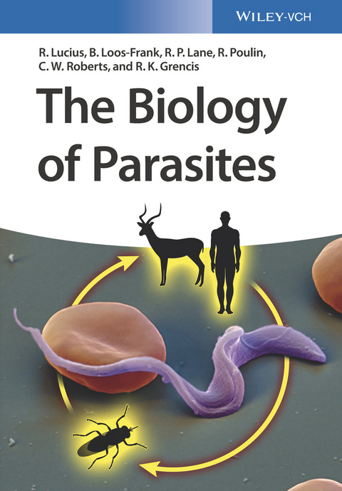 The Biology of Parasites - Richard Lucius, Brigitte Loos-Frank, Richard P. Lane, Robert Poulin, Craig Roberts, Richard K. Grencis