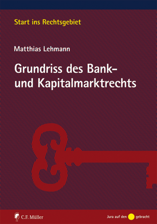 Grundriss des Bank- und Kapitalmarktrechts - Matthias Lehmann