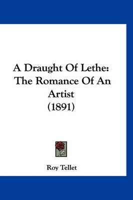 A Draught of Lethe - Roy Tellet
