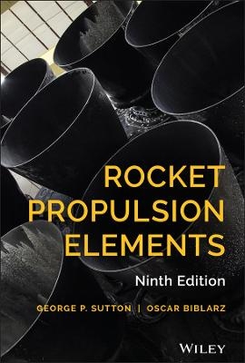 Rocket Propulsion Elements - George P. Sutton, Oscar Biblarz