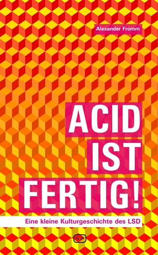 Acid ist fertig - Alexander Fromm