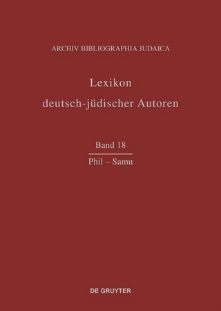 Lexikon deutsch-jüdischer Autoren / Phil ? Samu - Archiv Bibliographia Judaica e.V.