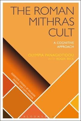 Roman Mithras Cult - Panagiotidou Olympia Panagiotidou; Beck Roger Beck