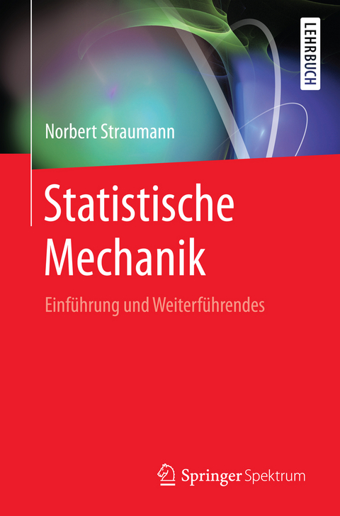 Statistische Mechanik - Norbert Straumann