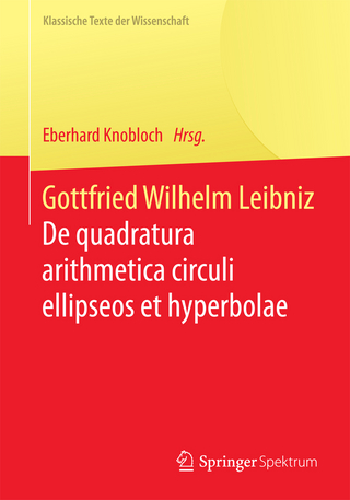 De quadratura arithmetica circuli - Eberhard Knobloch; Gottfried Wilhelm Leibniz
