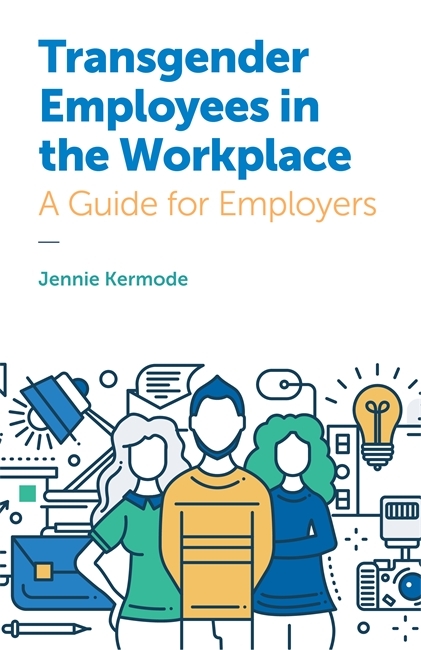 Transgender Employees in the Workplace -  Jennie Kermode