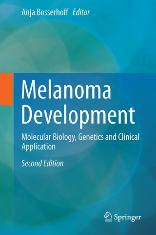 Melanoma Development - Anja K. Bosserhoff