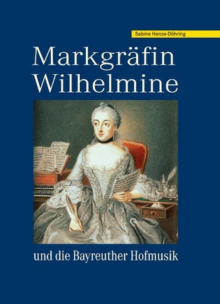 Markgräfin Wilhelmine - Sabine Henze-Döhring