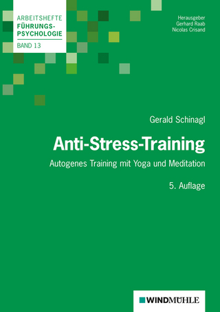 Anti-Stress-Training - Gerald Schinagl; Gerhard Raab; Nicolas Crisand