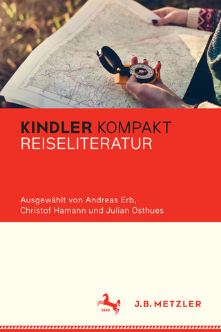 Kindler Kompakt: Reiseliteratur - Andreas Erb; Christof Hamann; Julian Osthues