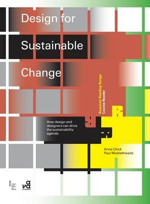 Design for Sustainable Change - Chick Anne Chick; Micklethwaite Paul Micklethwaite