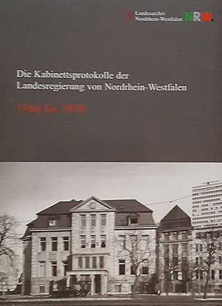 Die Kabinettsprotokolle der Landesregierung NRW 1966 bis 1970 - Christoph Nonn; Wilfried Reininghaus; Wolf R Schleidgen