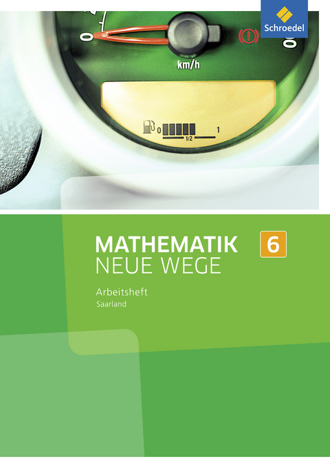 Mathematik Neue Wege SI - Ausgabe 2016 für das Saarland - 
