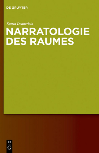 Narratologie des Raumes - Katrin Dennerlein