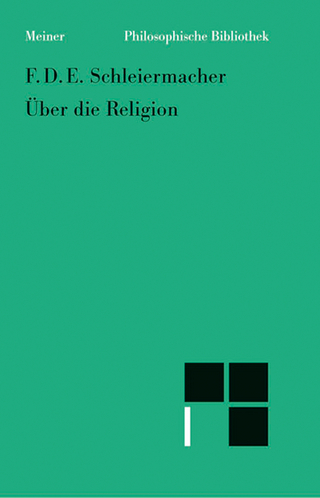 Über die Religion - Friedrich Daniel Ernst Schleiermacher; Andreas Arndt