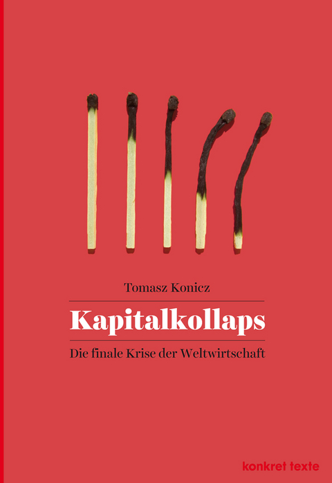 Kapitalkollaps - Tomasz Konicz