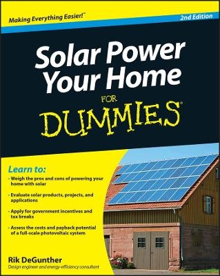 Solar Power Your Home For Dummies - Rik DeGunther