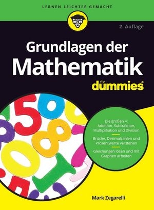 Grundlagen der Mathematik für Dummies - Mark Zegarelli