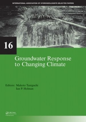 Groundwater Response to Changing Climate - Makoto Taniguchi; Ian P. Holman