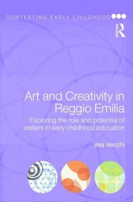 Art and Creativity in Reggio Emilia - Vea Vecchi
