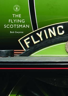 The Flying Scotsman - Bob Gwynne
