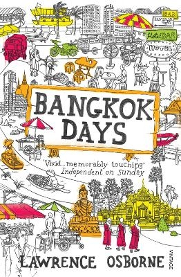 Bangkok Days - Lawrence Osborne
