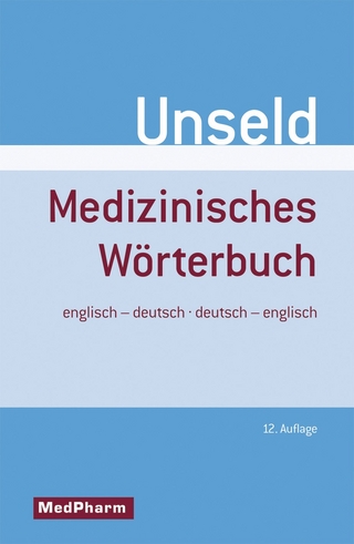 Medizinisches Wörterbuch | medical dictionary - Dieter Werner Unseld