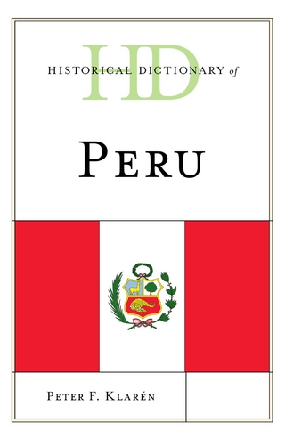 Historical Dictionary of Peru - Peter F. Klaren