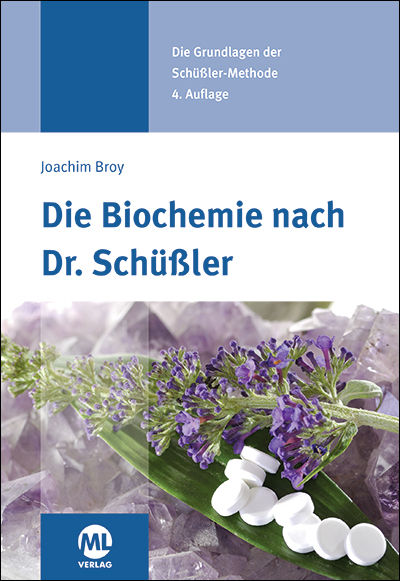 Die Biochemie nach Dr. Schüßler - Joachim Broy