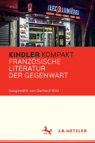 Kindler Kompakt: Französische Literatur der Gegenwart - Gerhard Wild