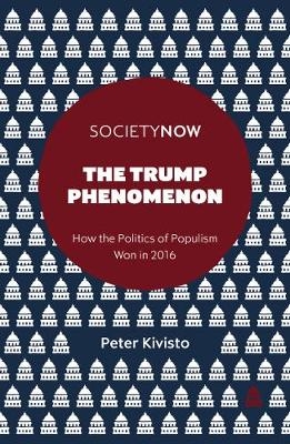 Trump Phenomenon -  Peter Kivisto