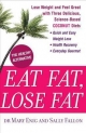Good Fat Diet - Mary Enig;  Sally Fallon