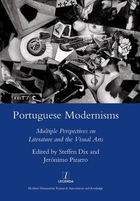 Portuguese Modernisms - Steffen Dix