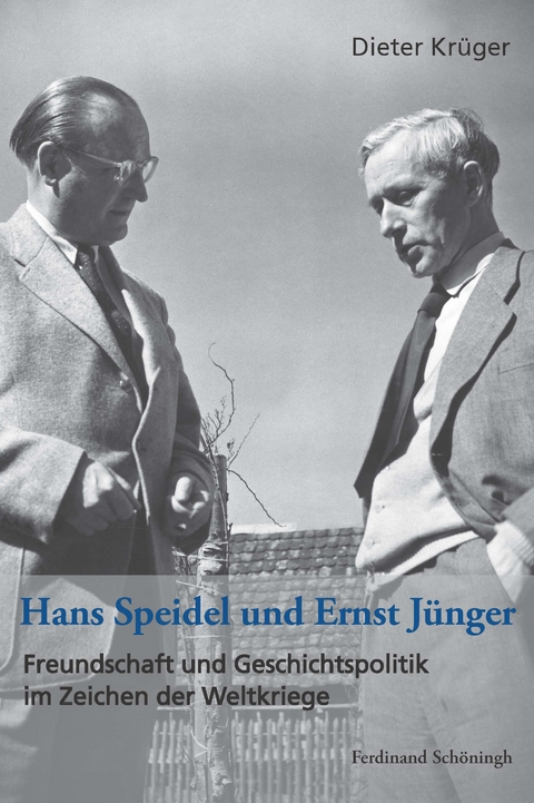 Hans Speidel und Ernst Jünger - Dieter Krüger