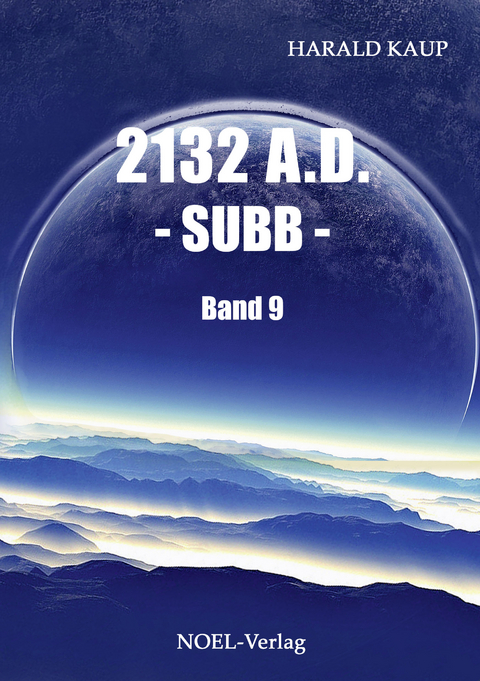 2132 A.D. - Subb - - Harald Kaup