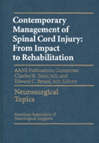 Contemporary Management of Spinal Cord Injury - Charles H. Tator; Edward Benzel