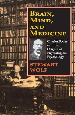 Brain, Mind, and Medicine - Robert Guskind