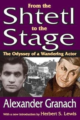 From the Shtetl to the Stage - Alexander Granach