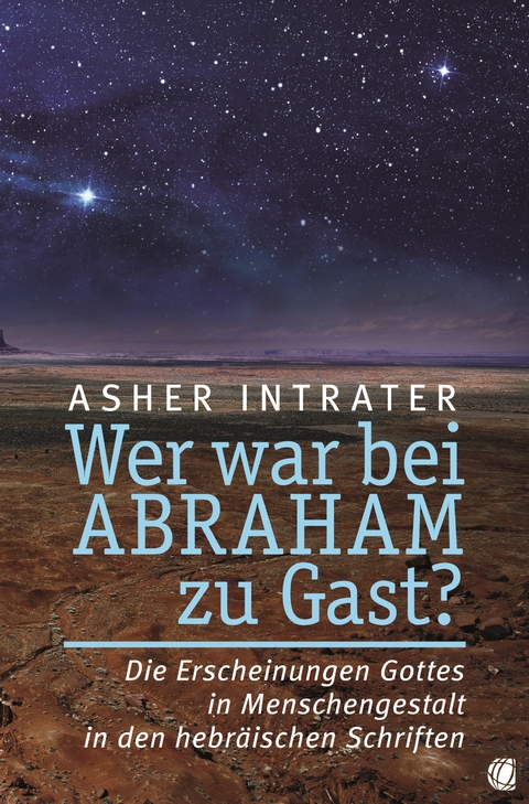 Wer war bei Abraham zu Gast? - Asher Intrater